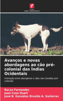 Avanços e novas abordagens ao cão pré-colonial das Índias Ocidentais