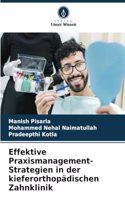 Effektive Praxismanagement-Strategien in der kieferorthopädischen Zahnklinik