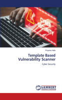 Template Based Vulnerability Scanner