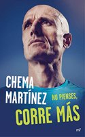 No pienses, corre mas