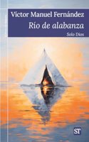 Rio de alabanza: Solo Dios