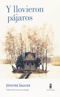 Y llovieron pajaros