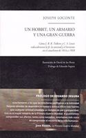 UN HOBBIT, UN ARMARIO Y UNA GRAN GUERRA: COMO J. R. R. TOLKIEN Y C. S. LEWIS REDESCUBRIERON LA FE, LA AMISTAD Y EL HEROISMO EN EL CATACLISMO DE 1914 A 1918