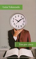 Tres por cinco/ Three Times Five