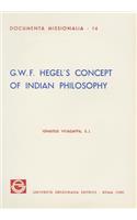 G.W.F. Hegel's Concept of Indian Philosophy