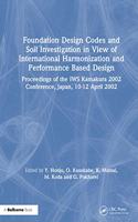 Foundation Design Codes and Soil Investigation in View of International Harmonization and Performance Based Design