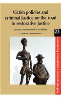 Victim Policies and Criminal Justice on the Road to Restorative Justice