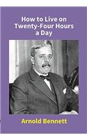 How to Live on Twenty-Four Hours a Day