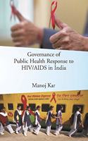 Governance Of Public Health Response To HIVAIDS In india