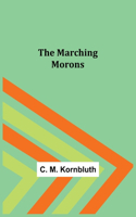 Marching Morons