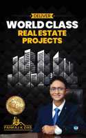 Deliver World Class Real Estate Projects