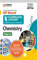 Arihant UP Board Complete Course 2025 edition for Chemistry Class 12 | Complete Study, Complete Practice, Complete Assessment