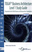 TOGAF(R) Business Architecture Level 1 Study Guide