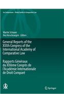 General Reports of the Xixth Congress of the International Academy of Comparative Law Rapports Généraux Du Xixème Congrès de l'Académie Internationale de Droit Comparé