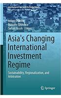 Asia's Changing International Investment Regime