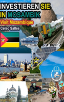 INVESTIEREN SIE IN MOSAMBIK - Visit Mozambique - Celso Salles