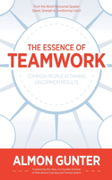 The Essence Of Teamwork