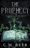 The Prophecy: (1 Eternal Beings)