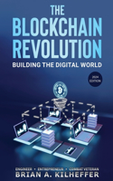 The Blockchain Revolution: Building the Digital World