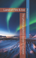 The photographer's Guide to Iceland