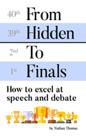 From Hidden to Finals