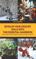 Develop Your Crochet Skills with this Essential Handbook
