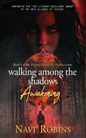 Walking Among the Shadows