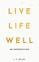 Live Life Well