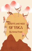 Benefits and need of Yoga