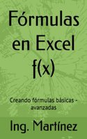 Fórmulas en Excel f(x): Creando fórmulas básicas - avanzadas