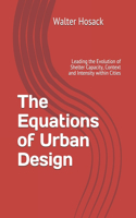 The Equations of Urban Design