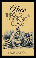 Through the Looking Glass Illustrated