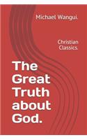 The Great Truth about God.