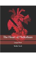 The Heart of Midlothian: Large Print