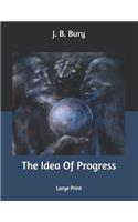 The Idea Of Progress