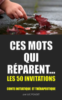 Ces Mots Qui Réparent