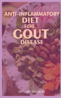 Anti-Inflammatory Diet for Gout Disease