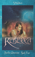 Rebecca - Another Dimension: Volume 4
