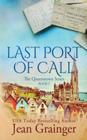Last Port of Call: The Queenstown Series(1 The Queenstown)