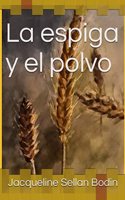 espiga y el polvo