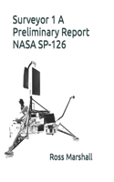 Surveyor 1 A Preliminary Report