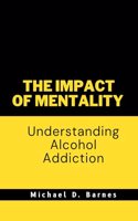 The impact of mentality