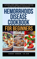 Hemorrhoids Disease Cookbook for Beginners