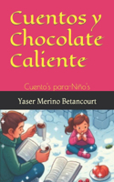 Cuentos y Chocolate Caliente
