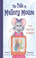 Tale of Mallory Mouse: From Foster Care to Adoption