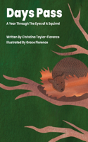 Days Pass - A Year Through The Eyes of A Squirrel