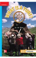 Reading Wonders Leveled Reader What Is a Yurt?: On-Level Unit 5 Week 5 Grade 1