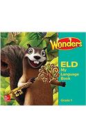 Wonders for English Learners G1 My Language Book: (Reading Wonders Ell and Eld)