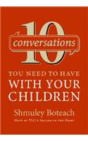 10 Conversations You Need To Have With Your Children