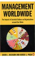 Management Worldwide: The Impact of Societal Culture on Organizations Around the Globe (Penguin Business)